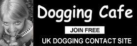 UK Dogging Contacts Site